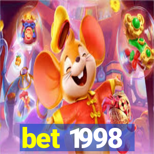 bet 1998